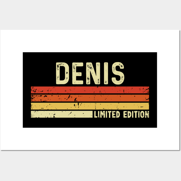 Denis Name Vintage Retro Limited Edition Gift Wall Art by CoolDesignsDz